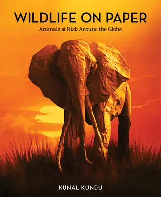 Divoká príroda na papieri: Zvířatá v ohrození na celom svete - Wildlife on Paper: Animals at Risk Around the Globe