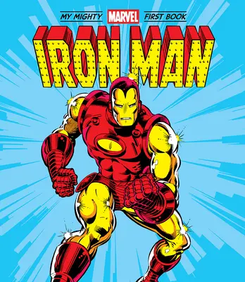 Iron Man: Moja prvá kniha Mighty Marvel - The Iron Man: My Mighty Marvel First Book