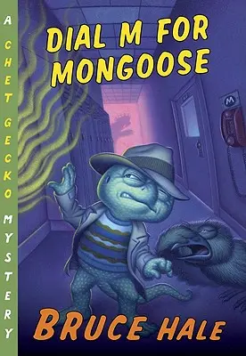 Vytočte M ako Mongoose, 15: Záhada Cheta Gecka - Dial M for Mongoose, 15: A Chet Gecko Mystery