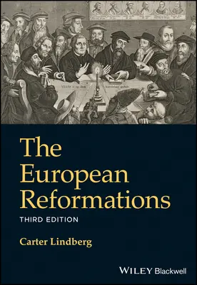 Európske reformácie - The European Reformations