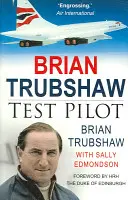 Brian Trubshaw: Testovací pilot - Brian Trubshaw: Test Pilot