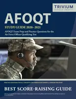 AFOQT Study Guide 2020-2021 (Študijná príručka AFOQT 2020-2021): Príprava na skúšku AFOQT a praktické otázky na kvalifikačný test dôstojníkov vzdušných síl - AFOQT Study Guide 2020-2021: AFOQT Exam Prep and Practice Questions for the Air Force Officer Qualifying Test