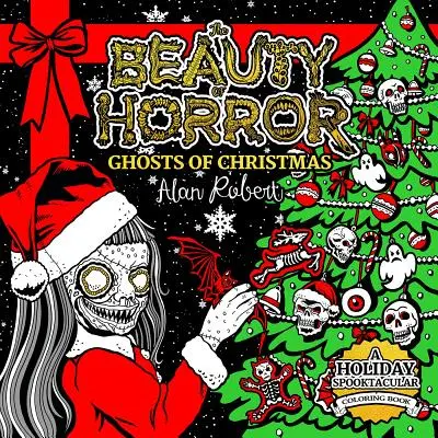 Krása hororu: Strašidlá Vianoc Omaľovánky - The Beauty of Horror: Ghosts of Christmas Coloring Book