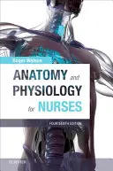 Anatómia a fyziológia pre zdravotné sestry - Anatomy and Physiology for Nurses