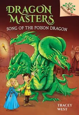 Pieseň jedovatého draka: Kniha o vetvách (Majstri drakov #5) (vydanie pre knižnicu), 5 - Song of the Poison Dragon: A Branches Book (Dragon Masters #5) (Library Edition), 5