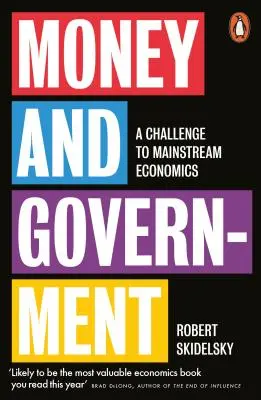 Peniaze a vláda - výzva hlavnému prúdu ekonómie - Money and Government - A Challenge to Mainstream Economics