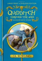 Quidditch v priebehu vekov - veľké tlačené dyslektické vydanie - Quidditch Through the Ages - Large Print Dyslexia Edition