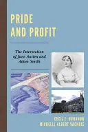 Pýcha a zisk: Prepojenie Jane Austenovej a Adama Smitha - Pride and Profit: The Intersection of Jane Austen and Adam Smith