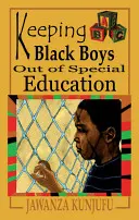 Udržať černošských chlapcov mimo špeciálneho vzdelávania - Keeping Black Boys Out of Special Education