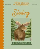 Sterling - Zamilovaný los so srdcom pre kravy - Sterling - The lovestruck moose with a heart for cows
