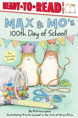 Maxov a Moov stý deň v škole! (1. úroveň) Pripravený na čítanie (Ready-To-Read) - Max & Mo's 100th Day of School!: Ready-To-Read Level 1