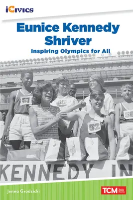 Eunice Kennedy Shriver: Inšpirujúca olympiáda pre všetkých - Eunice Kennedy Shriver: Inspiring Olympics for All
