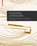 Plánovanie krajiny - rozmery, prvky, typológie - Planning Landscape - Dimensions, Elements, Typologies