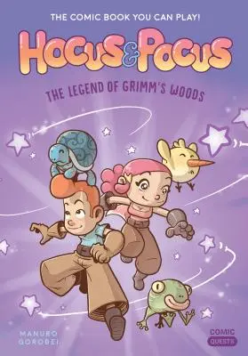 Hocus & Pocus: Legenda o Grimmovom lese: Komiks, ktorý si môžete zahrať - Hocus & Pocus: The Legend of Grimm's Woods: The Comic Book You Can Play