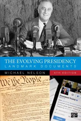 Vývoj predsedníctva: Prelomové dokumenty - The Evolving Presidency: Landmark Documents