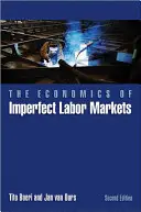 Ekonomika nedokonalých trhov práce - druhé vydanie - Economics of Imperfect Labor Markets - Second Edition