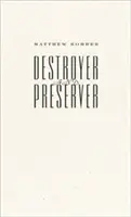 Ničiteľ a uchovávateľ - Destroyer and Preserver
