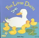 Päť malých kačičiek - Five Little Ducks