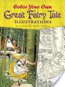 Vyfarbi si vlastné veľké rozprávkové ilustrácie - Color Your Own Great Fairy Tale Illustrations