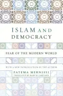 Islam a demokracia: Strach z moderného sveta s novým úvodom - Islam and Democracy: Fear of the Modern World with New Introduction