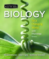 Scientific American Biológia pre meniaci sa svet s jadrom fyziológie - Scientific American Biology for a Changing World with Core Physiology