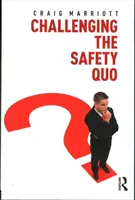 Výzva pre bezpečnosť quo - Challenging the Safety Quo