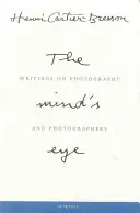 Henri Cartier-Bresson: Oko mysle: Spisy o fotografii a fotografoch - Henri Cartier-Bresson: The Mind's Eye: Writings on Photography and Photographers