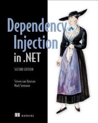 Princípy, postupy a vzory injekčnej závislosti - Dependency Injection Principles, Practices, and Patterns