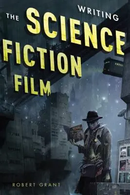 Písanie vedecko-fantastického filmu - Writing the Science Fiction Film