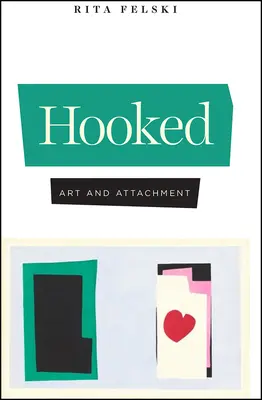 Hooked: Umenie a pripútanosť - Hooked: Art and Attachment