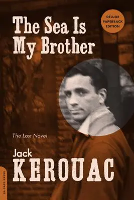 More je môj brat: Stratený román - The Sea Is My Brother: The Lost Novel
