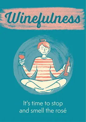 Winefulness (Vínnosť): Je čas zastaviť sa a privoňať si k Ruži - Winefulness: It's Time to Stop and Smell the Ros