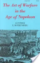 Umenie vedenia vojny v Napoleonovej ére - The Art of Warfare in the Age of Napoleon