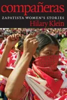 Compaeras: Príbehy zapatistických žien - Compaeras: Zapatista Women's Stories