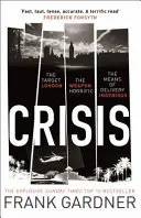 Kríza - akčný bestseller Sunday Times č. 1 - Crisis - the action-packed Sunday Times No. 1 bestseller