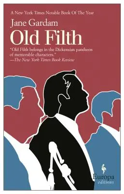 Stará špina: Stará špina trilógia, kniha 1 - Old Filth: Old Filth Trilogy Book 1