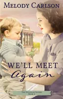 Opäť sa stretneme - We'll Meet Again