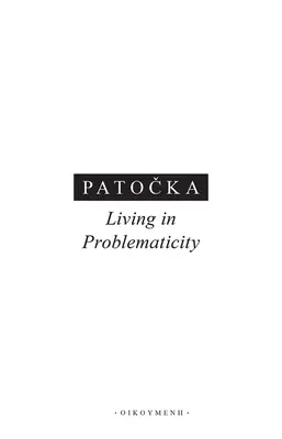 Život v problematike - Living in Problematicity