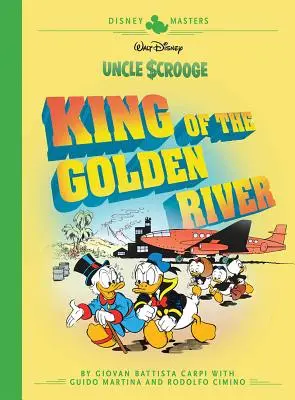Walt Disney's Uncle Scrooge: Kráľ Zlatej rieky: Disneyho majstri, zv. 6 - Walt Disney's Uncle Scrooge: King of the Golden River: Disney Masters Vol. 6