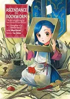 Ascendance of a Bookworm: časť 2. zväzok - Ascendance of a Bookworm: Part 1 Volume 2