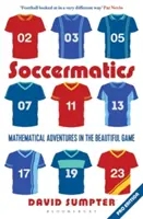 Soccermatics: Matematické dobrodružstvá v krásnej hre Pro-Edition - Soccermatics: Mathematical Adventures in the Beautiful Game Pro-Edition