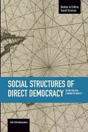 Sociálne štruktúry priamej demokracie: O politickej ekonómii rovnosti - Social Structures of Direct Democracy: On the Political Economy of Equality