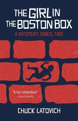 Dievča v bostonskej škatuli: Záhada krát dva - The Girl in the Boston Box: A Mystery Times Two