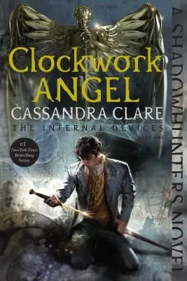 Hodinový anjel, 1 - Clockwork Angel, 1