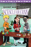 Kríza na vedeckom veľtrhu (DC Comics: Tajná spoločnosť hrdinov #4), 4 - Science Fair Crisis (DC Comics: Secret Hero Society #4), 4