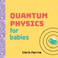 Kvantová fyzika pre bábätká - Quantum Physics for Babies