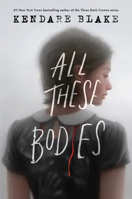 Všetky tieto telá - All These Bodies