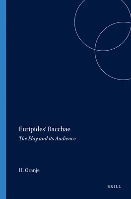 Euripidove Bakchy: Epikapidy: hra a jej publikum - Euripides' Bacchae: The Play and Its Audience