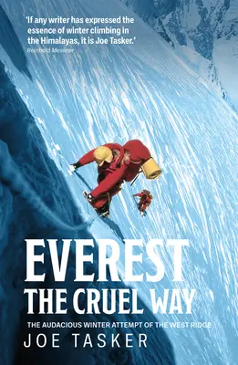 Everest krutou cestou - Odvážny zimný pokus o západný hrebeň - Everest the Cruel Way - The audacious winter attempt of the West Ridge