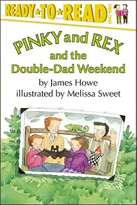 Pinky a Rex a víkend s dvojitým otcom: 3. stupeň pripravenosti na čítanie - Pinky and Rex and the Double-Dad Weekend: Ready-To-Read Level 3